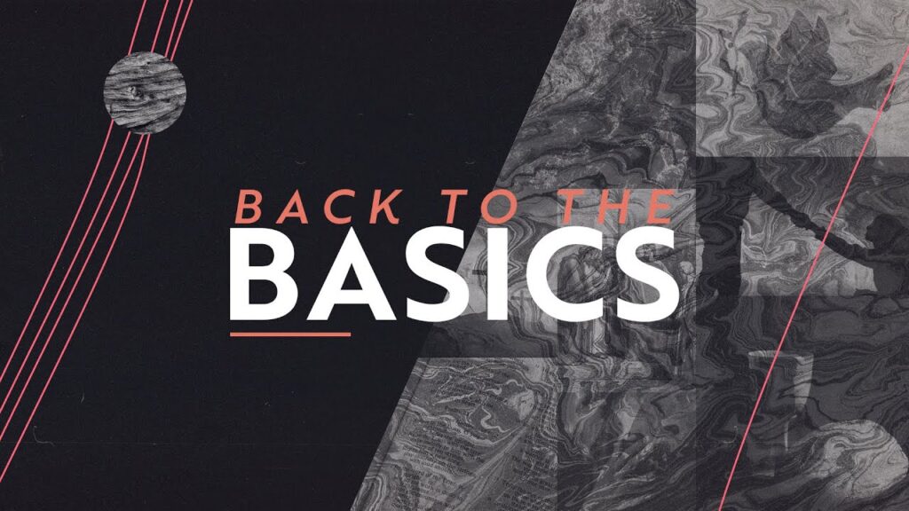 back to basics